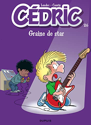 CÉDRIC - GRAINE DE STAR - T.26