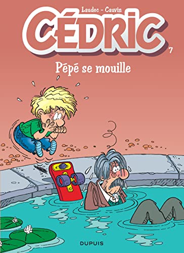 CEDRIC - PEPE SE MOUILLE - T.7