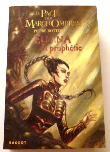 ELLANA LA PROPHETIE - TOME 3