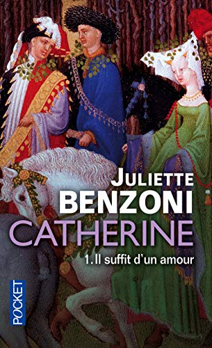 IL SUFFIT D'UN AMOUR - TOME 1 - CATHERINE