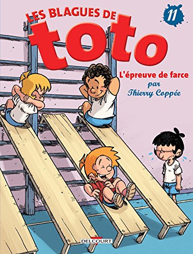 LES BLAGUES DE TOTO - TOME 11- ÉPREUVE DE FARCE (L')