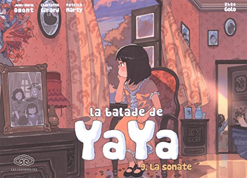 LA BALADE DE YAYA - T.9- SONATE (LA)