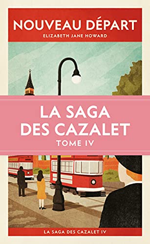 LA SAGA DES CAZALET- T4- NOUVEAU DÉPART