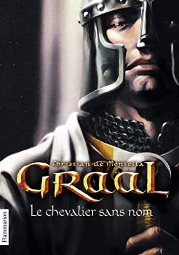 LE GRAAL - T.1 - CHEVALIER SANS NOM