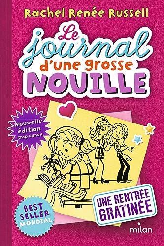LE JOURNAL D'UNE GROSSE NOUILLE- T1- UNE RENTRÉE GRATINÉE