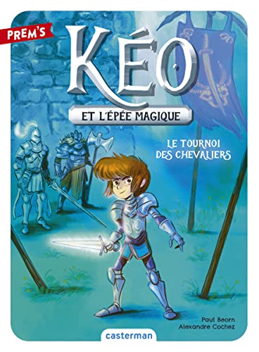 LE KÉO ET L'ÉPÉE MAGIQUE - T.3 - TOURNOI DES CHEVALIERS