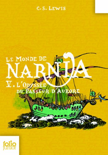 LE MONDE DE NARNIA T5 - L'ODYSSEE DU PASSEUR D'AURORE