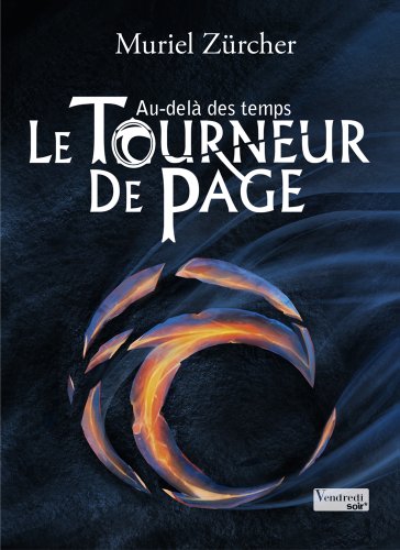 LE TOURNEUR DE PAGES - T.3 - AU-DELÀ DES TEMPS