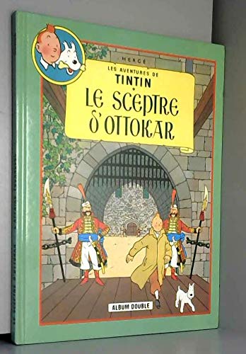 LES AVENTURES DE TINTINS- LE SCEPTRE D'OTTOKAR