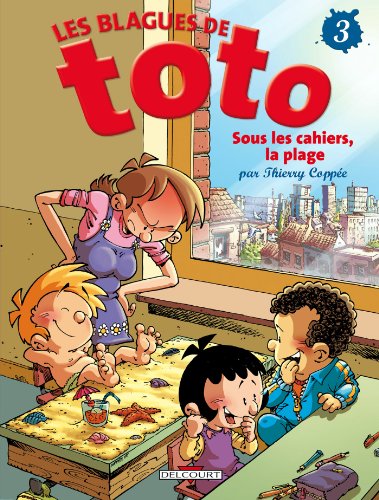 LES BLAGUES DE TOTO - T3 - SOUS LES CAHIERS, LA PLAGE