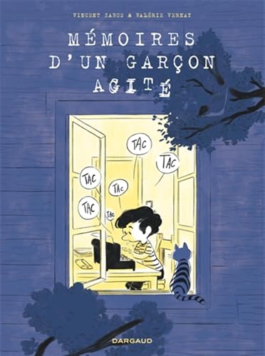 MÉMOIRES D'UN GARÇON AGITÉ