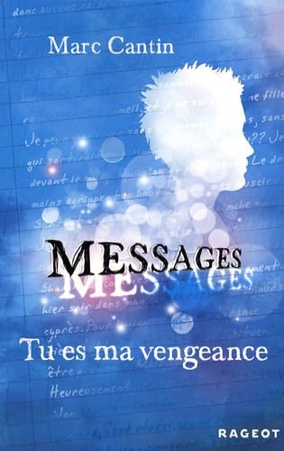 MESSAGES T.2 TU ES MA VENGEANCE