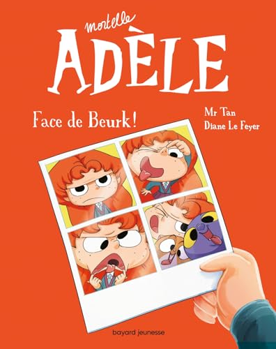 MORTELLE ADÈLE - T19 - FACE DE BEURK !