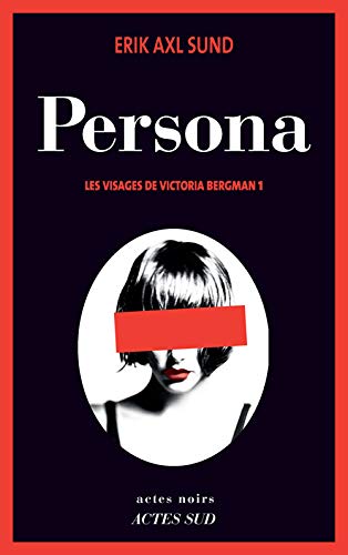 PERSONA - LES VISAGES DE VICTORIA BERGMAN - T.1