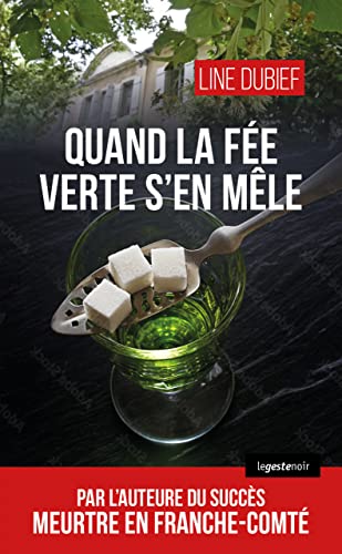 QUAND LA FÉE VERTE S'EN MÊLE