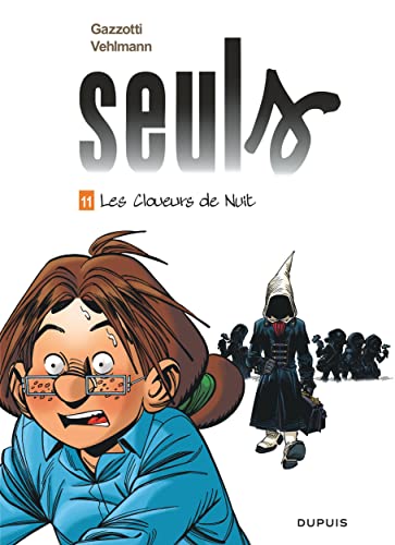 SEULS - T.11- LES CLOUEURS DE NUIT