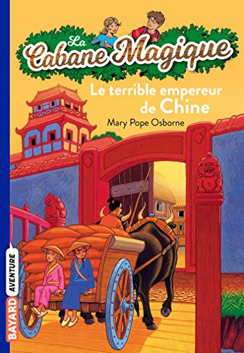 TERRIBLE EMPEREUR DE CHINE (LE) - CABANE MAGIQUE - T.9