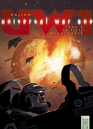 UNIVERSAL WAR ONE - FRUIT DE LA CONNAISSANCE (LE) - T.2